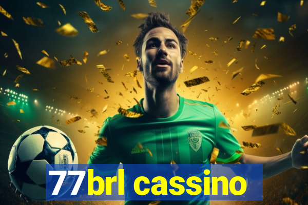 77brl cassino